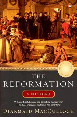 Reformacja: Historia - The Reformation: A History