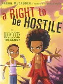 Prawo do wrogości: skarbiec The Boondocks - A Right to Be Hostile: The Boondocks Treasury