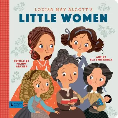 Małe kobietki: Babylit Storybook - Little Women: A Babylit Storybook