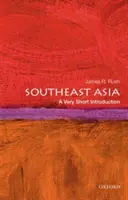 Azja Południowo-Wschodnia: Bardzo krótkie wprowadzenie - Southeast Asia: A Very Short Introduction