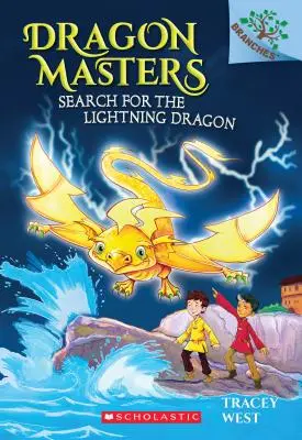 Search for the Lightning Dragon: Księga oddziałów (Dragon Masters #7), 7 - Search for the Lightning Dragon: A Branches Book (Dragon Masters #7), 7