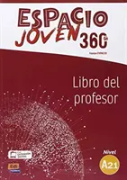 Espacio Joven 360 Poziom A2.1 : Książka nauczyciela z bezpłatnym kodowanym dostępem do ELEteca - Libro del profesor - Espacio Joven 360 Level A2.1 : Tutor book with free coded access to ELEteca - Libro del profesor