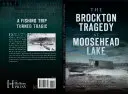 Tragedia w Brockton nad jeziorem Moosehead - The Brockton Tragedy at Moosehead Lake