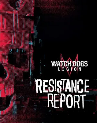 Watch Dogs Legion: Resistance Report