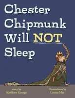 Wiewiórka Chester nie śpi - Chester Chipmunk Will Not Sleep