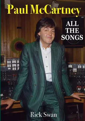 Paul McCartney: Wszystkie piosenki - Paul McCartney: All The Songs