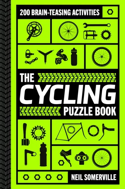 Cycling Puzzle Book - 200 łamigłówek, od krzyżówek po quizy - Cycling Puzzle Book - 200 Brain-Teasing Activities, from Crosswords to Quizzes