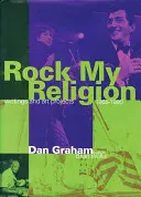 Rock My Religion: Pisma i projekty 1965-1990 - Rock My Religion: Writings and Projects 1965-1990