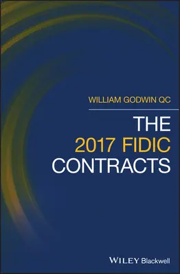 Kontrakty Fidic 2017 - The 2017 Fidic Contracts