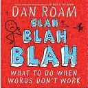 Blah Blah Blah: Co robić, gdy słowa nie działają? - Blah Blah Blah: What To Do When Words Don't Work