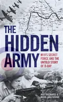 Ukryta armia - tajne siły MI9 i nieopowiedziana historia D-Day - Hidden Army - MI9's Secret Force and the Untold Story of D-Day