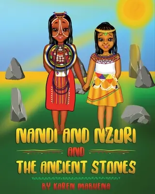 Nandi, Nzuri i starożytne kamienie - Nandi And Nzuri And The Ancient Stones