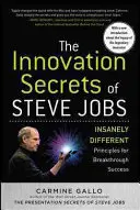 Sekrety innowacji Steve'a Jobsa: Szalenie odmienne zasady przełomowego sukcesu - The Innovation Secrets of Steve Jobs: Insanely Different Principles for Breakthrough Success