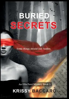 Pogrzebane sekrety: Niektóre rzeczy powinny pozostać w ukryciu - Buried Secrets: Some things should stay hidden