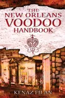 Podręcznik Voodoo z Nowego Orleanu - The New Orleans Voodoo Handbook