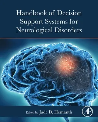 Podręcznik systemów wspomagania decyzji w zaburzeniach neurologicznych - Handbook of Decision Support Systems for Neurological Disorders