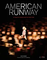 American Runway: 75 lat mody i pierwszych rzędów - American Runway: 75 Years of Fashion and the Front Row