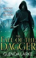 Upadek sztyletu - Księga 3 Porzuconych Ziem - Fall of the Dagger - Book 3 of The Forsaken Lands