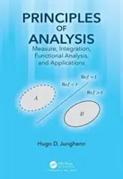 Zasady analizy: Pomiar, integracja, analiza funkcjonalna i zastosowania - Principles of Analysis: Measure, Integration, Functional Analysis, and Applications