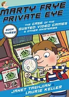 Marty Frye, prywatny detektyw: Sprawa zepsutych gier wideo i inne tajemnice - Marty Frye, Private Eye: The Case of the Busted Video Games & Other Mysteries