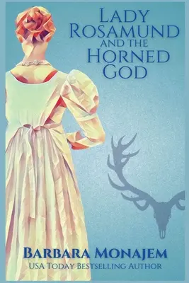 Lady Rosamund i Rogaty Bóg: A Rosie and McBrae Regency Mystery - Lady Rosamund and the Horned God: A Rosie and McBrae Regency Mystery