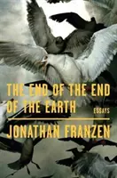 Koniec końca ziemi - eseje - End of the End of the Earth - Essays