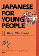 Japoński dla młodych ludzi II: Zeszyt ćwiczeń Kanji - Japanese for Young People II: Kanji Workbook