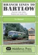 Linie rozgałęzione do Bartlow - z Syour Valley, Shelford i Audley End - Branch Lines to Bartlow - from the Syour Valley, Shelford and Audley End