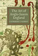 Sztuka anglosaskiej Anglii - The Art of Anglo-Saxon England