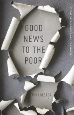 Dobra nowina dla ubogich: zaangażowanie społeczne i Ewangelia - Good News to the Poor: Social Involvement and the Gospel