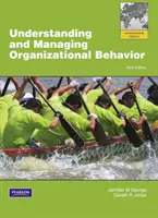 Zrozumienie i zarządzanie zachowaniami organizacyjnymi: Wydanie globalne - Understanding and Managing Organizational Behavior: Global Edition