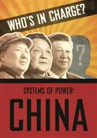 Kto tu rządzi? Systemy władzy: Chiny - Who's in Charge? Systems of Power: China