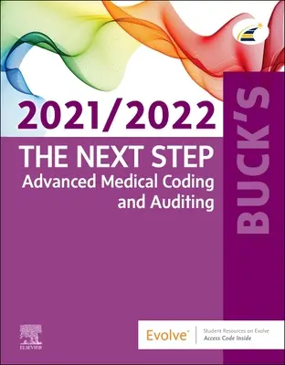 Buck's The Next Step: Zaawansowane kodowanie i audyt medyczny, wydanie 2021/2022 - Buck's The Next Step: Advanced Medical Coding and Auditing, 2021/2022 Edition