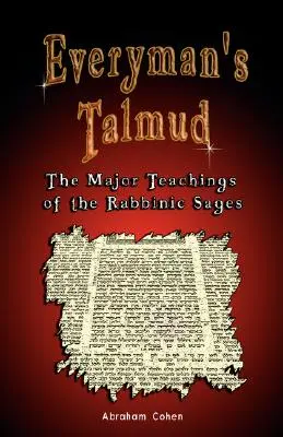 Talmud dla każdego: Główne nauki mędrców rabinicznych - Everyman's Talmud: The Major Teachings of the Rabbinic Sages