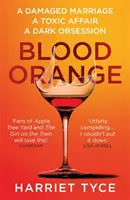 Blood Orange - trzymający w napięciu, bestsellerowy thriller klubu książki Richard & Judy - Blood Orange - The gripping, bestselling Richard & Judy book club thriller