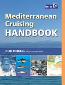 Podręcznik żeglarstwa śródziemnomorskiego - Mediterranean Cruising Handbook