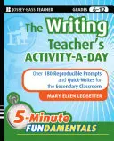 The Writing Teacher's Activity-A-Day: 180 powielanych podpowiedzi i szybkich tekstów dla klasy średniej - The Writing Teacher's Activity-A-Day: 180 Reproducible Prompts and Quick-Writes for the Secondary Classroom