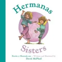 Hermanas/Siostry (Dwujęzyczna książka planszowa) - Hermanas/Sisters (Bilingual Board Book)