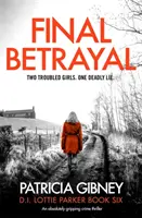 Final Betrayal - absolutnie trzymający w napięciu thriller kryminalny - Final Betrayal - An absolutely gripping crime thriller