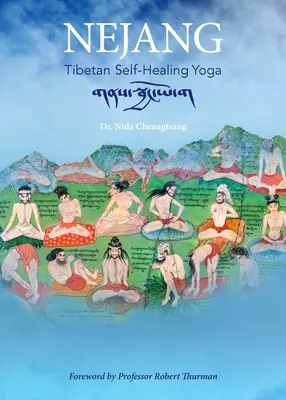 Nejang: Tybetańska joga samouzdrawiania - Nejang: Tibetan Self-Healing Yoga