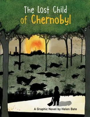 Zaginione dziecko z Czarnobyla: Powieść graficzna - The Lost Child of Chernobyl: A Graphic Novel