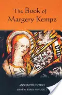 The Book of Margery Kempe: Wydanie z przypisami - The Book of Margery Kempe: Annotated Edition