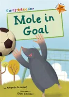Kret w bramce (Orange Early Reader) - Mole in Goal (Orange Early Reader)