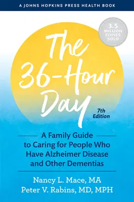 36-godzinny dzień: Rodzinny przewodnik po opiece nad osobami z chorobą Alzheimera i innymi demencjami - The 36-Hour Day: A Family Guide to Caring for People Who Have Alzheimer Disease and Other Dementias