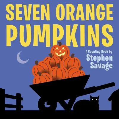 Siedem pomarańczowych dyń: książka planszowa - Seven Orange Pumpkins Board Book