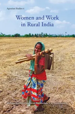 Kobiety i praca w wiejskich Indiach - Women and Work in Rural India