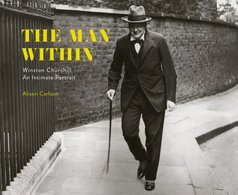 The Man Within: Winstona Churchilla portret intymny - The Man Within: Winston Churchill an Intimate Portrait