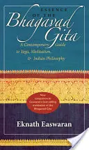 Essence of the Bhagavad Gita: Współczesny przewodnik po jodze, medytacji i filozofii indyjskiej - Essence of the Bhagavad Gita: A Contemporary Guide to Yoga, Meditation & Indian Philosophy