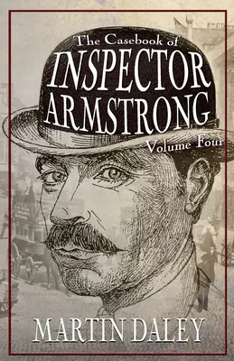 Księga przypadków inspektora Armstronga - tom 4 - The Casebook of Inspector Armstrong - Volume 4