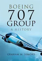 Boeing 707 Group: Historia - Boeing 707 Group: A History